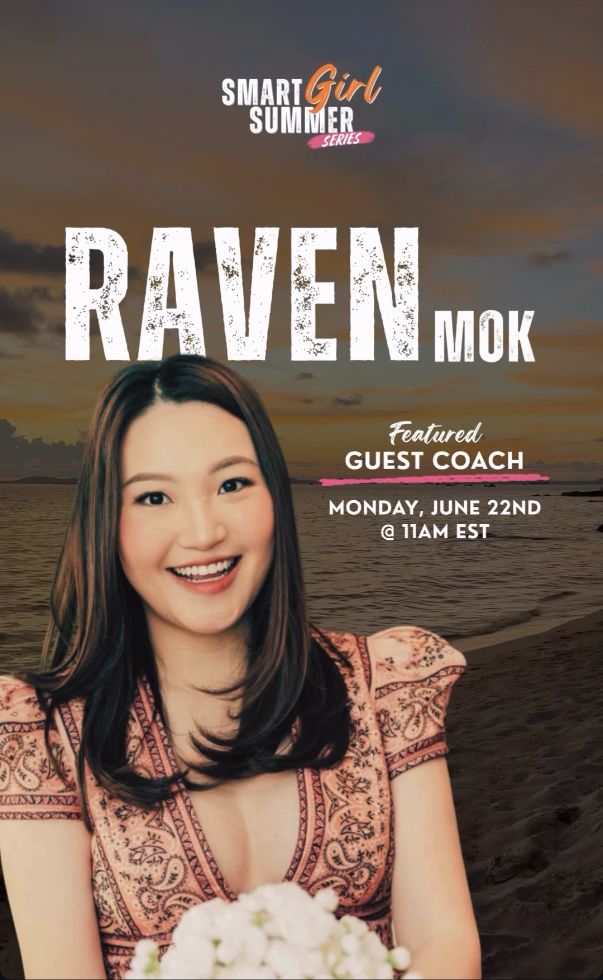 Smart Girl Summer Series flyer featuring Raven Mok as guest coach, Monday June 22 at 11am EST.