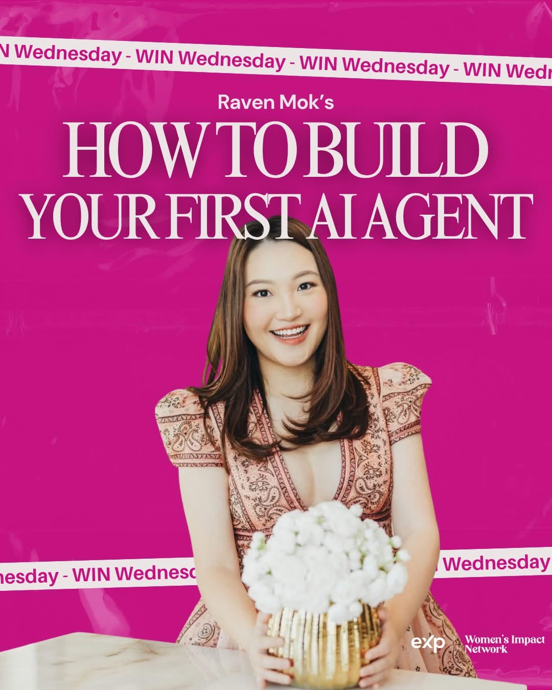 WIN Wednesday feature graphic: Raven Mok's 'How To Build Your First AI Agent' for eXp Women's Impact Network.